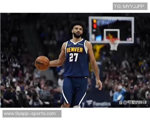 贾马尔穆雷荣获周最佳称号书写职业生涯新篇章